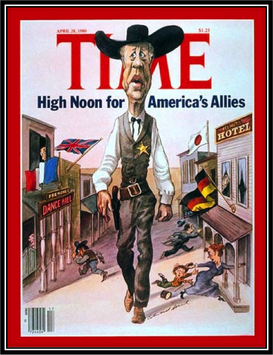 "High Noon for America’s Allies." Source: Time Magazine, 28 April 1980. Time Archive.