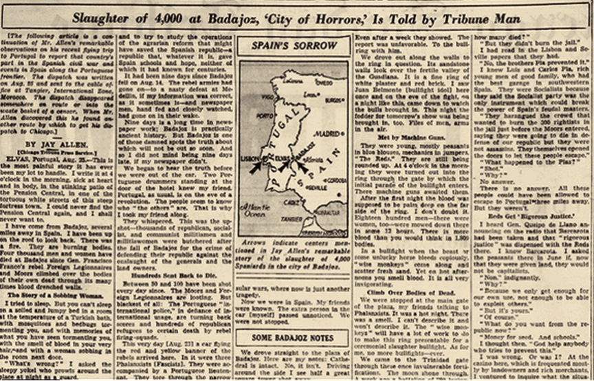 Jay Allen, “Slaughter of 4,000 at Badajoz, ‘City of Horrors,’ Is Told by Tribune Man.” Source: Chicago Daily Tribune, 30 August 1936, p.2