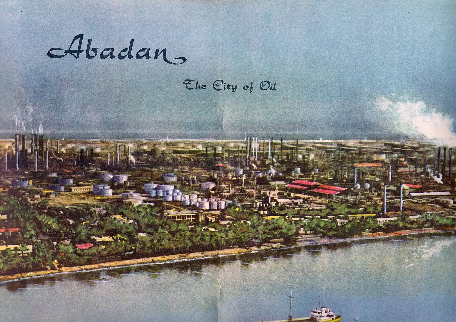 A view over the Abadan city and refinery, 1960. Source: Iran Today, Iranian Department of Publication and Broadcasting Volume I No.6